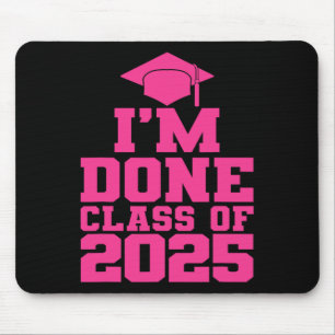 Ich bin fertig Cl of 2025 Pink Women Girls Funny G Mousepad