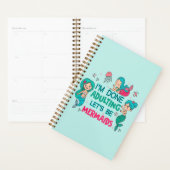 Ich bin fertig erwachsen. Lasst uns Meerjungfrauen Planer (Anzeige)