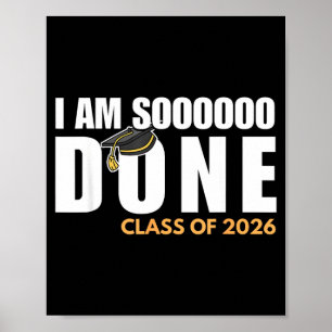 Ich bin fertig Klasse 2026 Abschlussklasse Abitur Poster