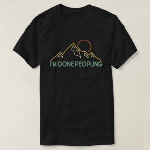 Ich bin fertig mit dem Vintagen Sonnenuntergang  T-Shirt