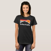 Ich bin fertig mit Peopling 1 T-Shirt (Vorne ganz)