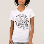 Ich bin fertig, um zu Ehebruch, lass uns Einhörner T-Shirt (Vorderseite)