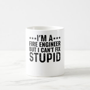 Ich bin Feueringenieur, aber ich kann den Dummkopf Kaffeetasse