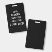 Ich bin Feuerwehrmann, die Funny Mens I Spray Wate Ausweis (Vorder- & Rückseite)