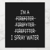 Ich bin Feuerwehrmann, die Funny Mens I Spray Wate Weinetikett (Einzelnes Label)