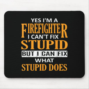 Ich bin Feuerwehrmann, ich kann Stud lustig Feuerw Mousepad