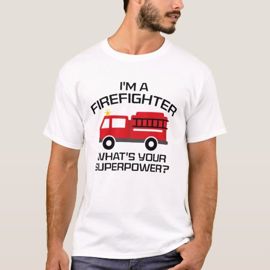 Ich bin Feuerwehrmann T-Shirt (Vorderseite)