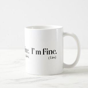 Ich bin Fine Lies Classic 11 oz Keramik Kaffee Tas Kaffeetasse