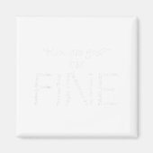 Ich bin Fine Mental Health S Suizidprävention Awar Magnet (Vorne)
