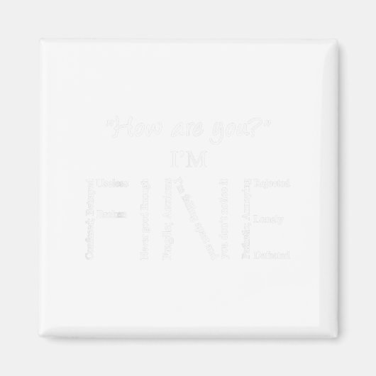 Ich bin Fine Mental Health S Suizidprävention Awar Magnet (Vorne)