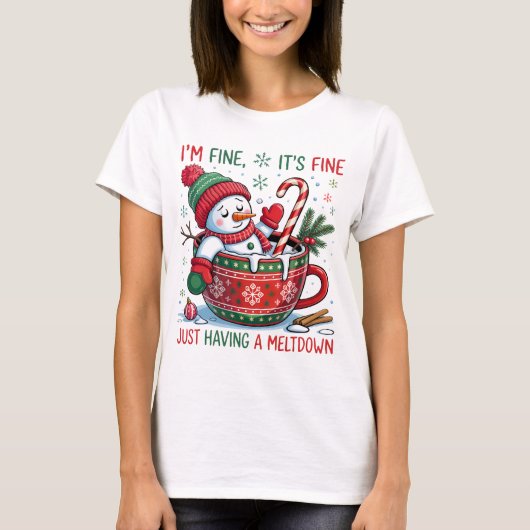 Ich bin Fine Snowman Meltdown Funny Christmas T-Shirt (Vorderseite)