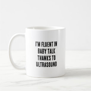 Ich bin fließend im Baby-Talk - dank Ultraschall Kaffeetasse