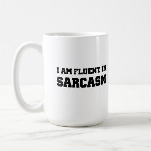 Ich bin fließend im Sarkasmus Kaffeetasse