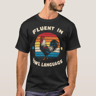 Ich bin fließend in Geflügelspräche Schmutzige Lus T-Shirt