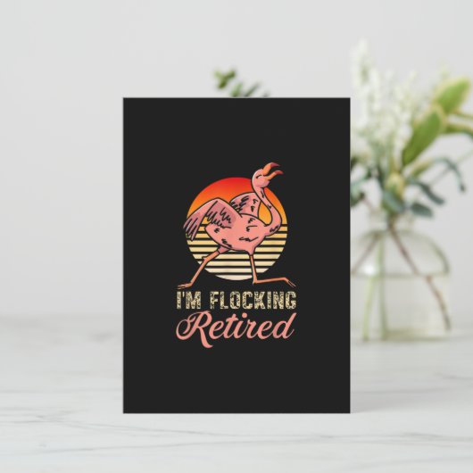 Ich bin Flocking Remüde 2022 Funny Flamingo Lover  Einladung (Stehend Vorderseite)