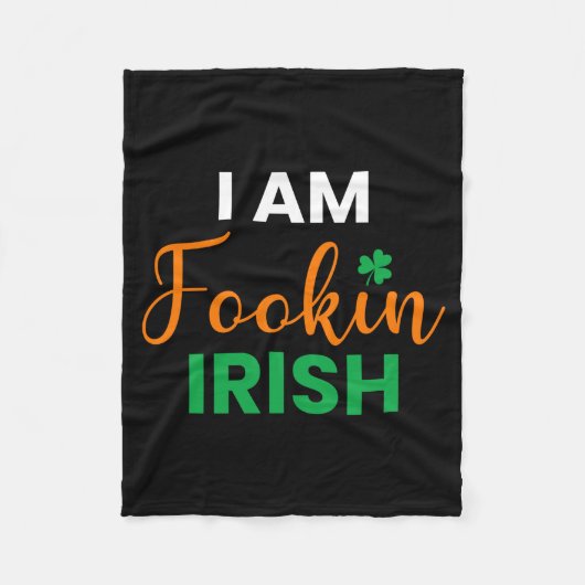 Ich bin Fookin Irish Fleecedecke (Vorderseite)