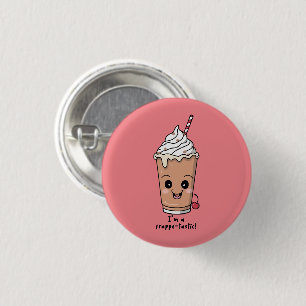 Ich bin Frappe-tastisch   Rahm mit Schlagsahne Button