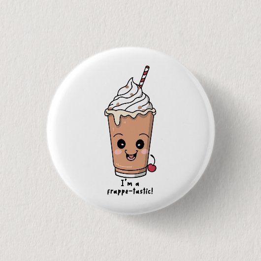 Ich bin Frappe-tastisch | Rahm mit Schlagsahne Button (Vorderseite)