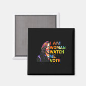 Ich bin Frau beobachten Sie mir Kamala Harris Walt Magnet (Vorderseite/Rückseite)