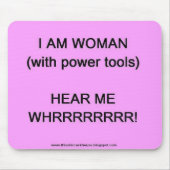 Ich bin Frau (mit Powerwerkzeugen) Mousepad (Vorne)