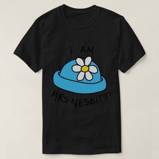 Ich bin Frau Nesbitt! Klassischer T - Shirt (Design vorne)