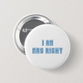 Ich bin Frau Richtig Button (Vorne & Hinten)