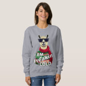 Ich bin Freaking Cold Funny Llama Sweatshirt (Vorne ganz)