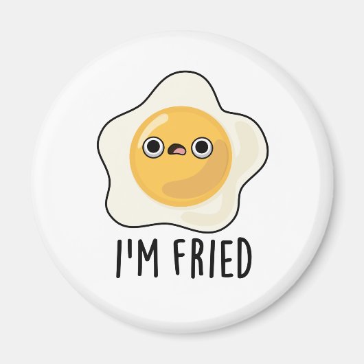 Ich bin "Fried Funny Fried Egg Pun" Magnet (Vorne)