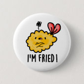 Ich bin Fried Funny Tempura Sushi Pun Button (Vorderseite)