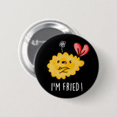 Ich bin Fried Funny Tempura Sushi Pun Dark BG Button (Vorne & Hinten)