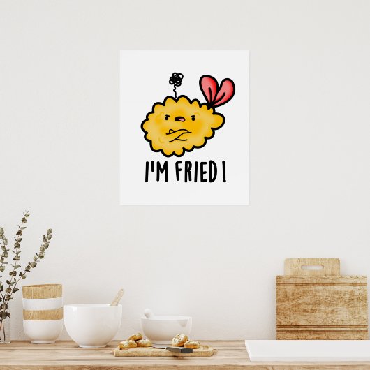 Ich bin Fried Funny Tempura Sushi Pun Poster (Küche)