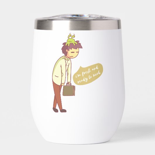 Ich bin frisch und ich bin bereit zu arbeiten (Vorderseite)