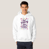 Ich bin froh, dass du existierst hoodie (Vorne ganz)