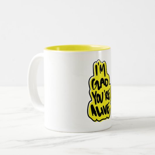 Ich bin froh, dass du lebst zweifarbige tasse (Vorderseite Links)