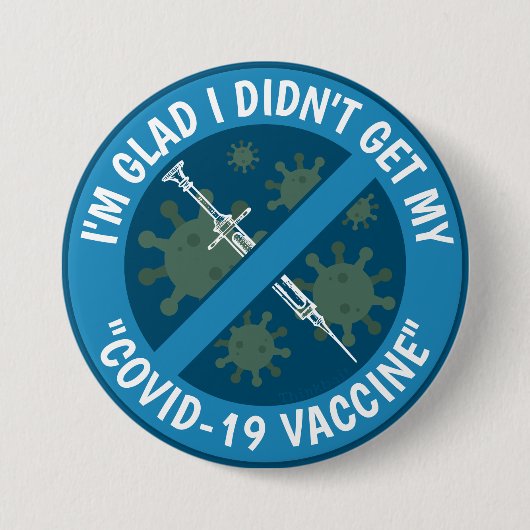 Ich bin froh, dass ich meinen "Covid-19-Impfstoff" Button (Vorderseite)