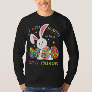Ich bin froh, ein Niedlicher CNA-Krankenpfleger zu T-Shirt
