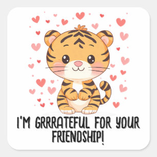 Ich bin froh... Tiger Valentinstag Quadratischer Aufkleber