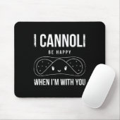 Ich bin froh, wenn ich mit dir Design für Bri Mousepad (Mit Mouse)