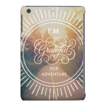 Ich bin für Abenteuer dankbar