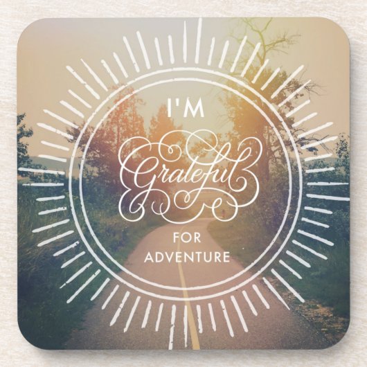 Ich bin für Abenteuer dankbar Getränkeuntersetzer (Vorderseite)