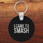 Ich bin für Badminton Player oder Badminton gekomm Schlüsselanhänger (Vorderseite)