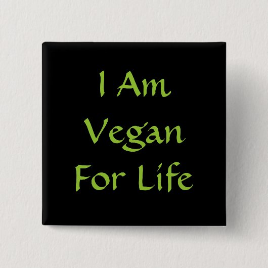 Ich bin für das Leben Vegan. Grün. Slogan. Gestalt Button (Vorderseite)