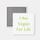 Ich bin für das Leben Vegan. Grün. Slogan. Gestalt Magnet (Vorderseite/Rückseite)