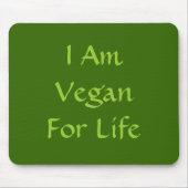 Ich bin für das Leben vegan. Grün. Slogan. Mousepad (Vorne)