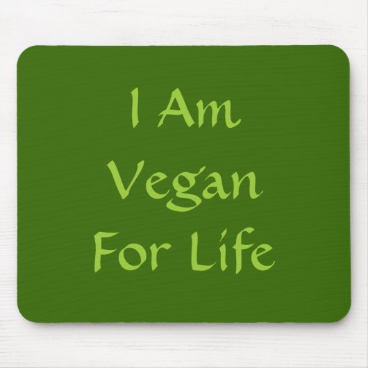 Ich bin für das Leben vegan. Grün. Slogan. Mousepad (Vorne)
