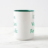 Ich bin für das Leben vegan. Grün. Slogan. Zweifarbige Tasse (Mittel)