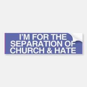 ICH BIN FÜR DIE TRENUNG VON KIRCHE UND HASS -.png Autoaufkleber