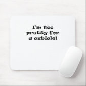 Ich bin für eine Zelle zu hübsch Mousepad (Mit Mouse)