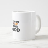 ICH BIN FÜR GOTT AUF FEUER. Jumbo-Tasse (Vorderseite Rechts)