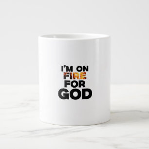 ICH BIN FÜR GOTT AUF FEUER. Jumbo-Tasse